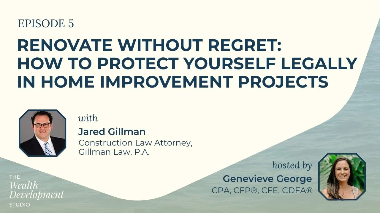 Renovate Without Regret: How to Protect Yourself Legally in Home Improvement Projects Podcast