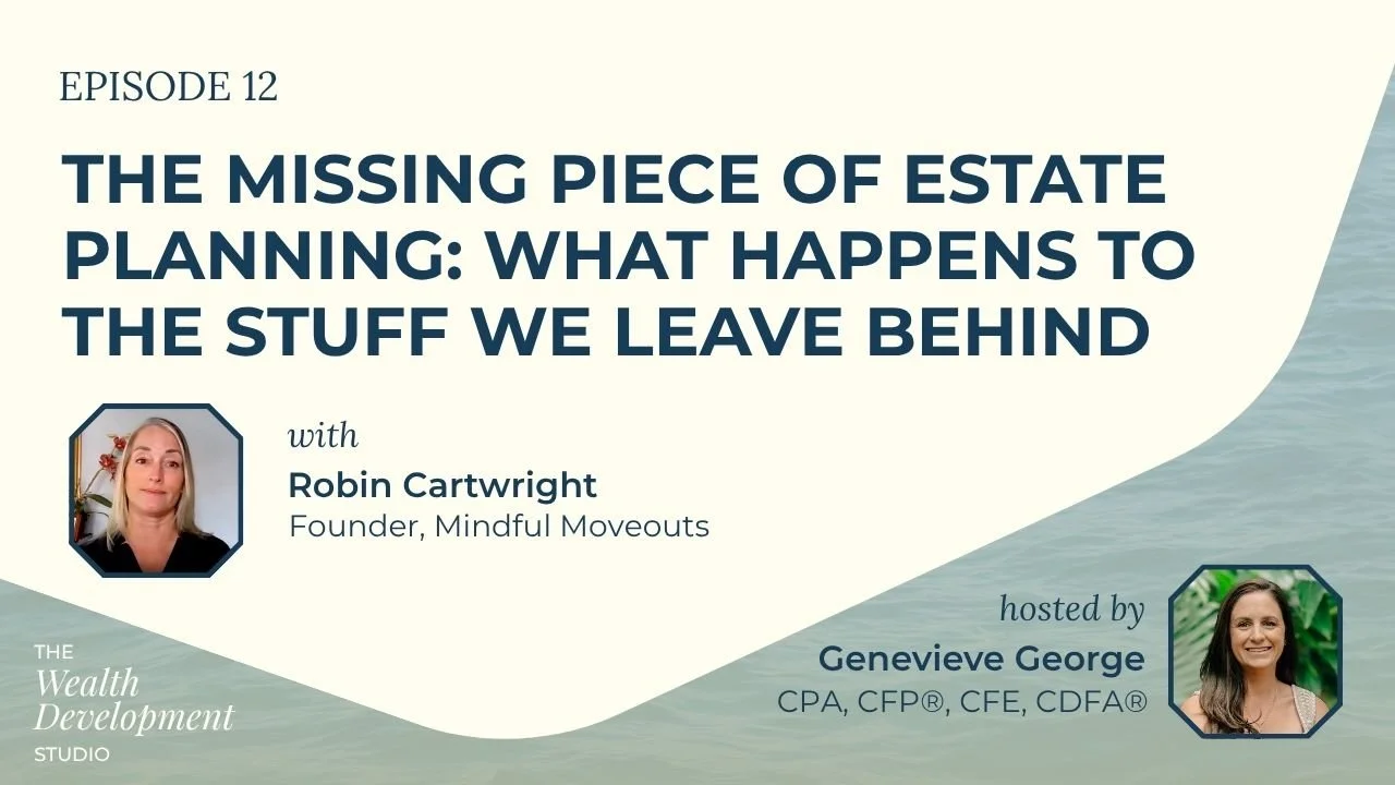 The Missing Piece of Estate Planning: What Happens to the Stuff We Leave Behind Podcast
