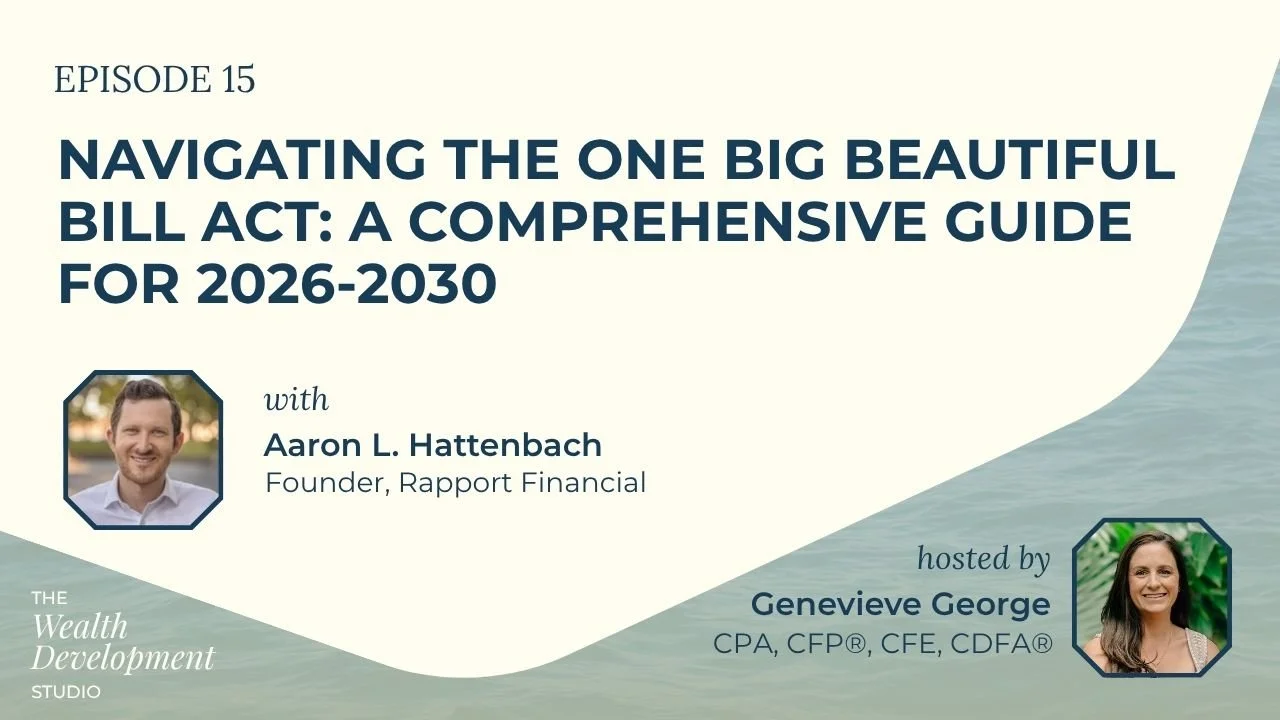 Navigating the One Big Beautiful Bill Act: A Comprehensive Guide for 2026-2030