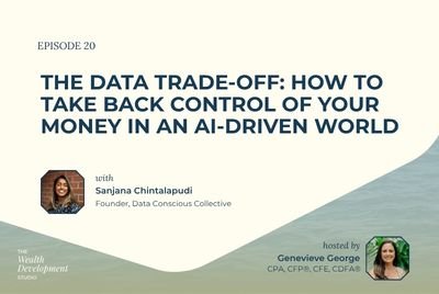 Episode 20: The Data Trade-Off: How to Take Back Control of Your Money in an AI-Driven World
