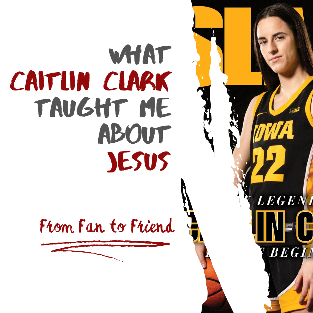 From Fan to Friend: What Caitlin Clark Taught Me About Jesus