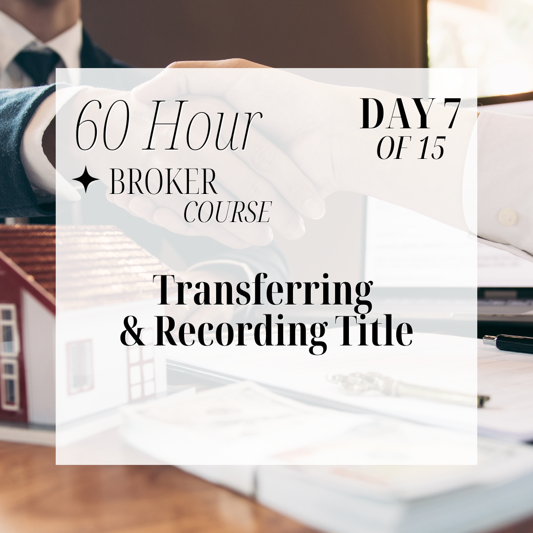 60-Hour Broker Course Day 7 of 15