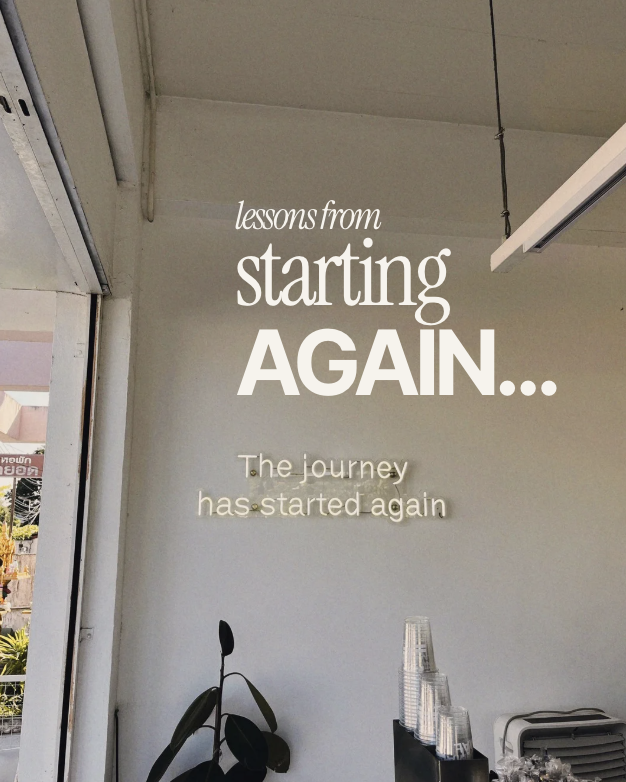 Lessons from starting again