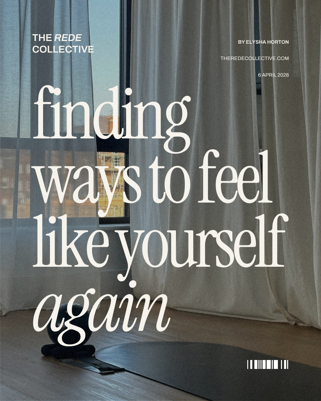 Finding ways to feel like yourself again