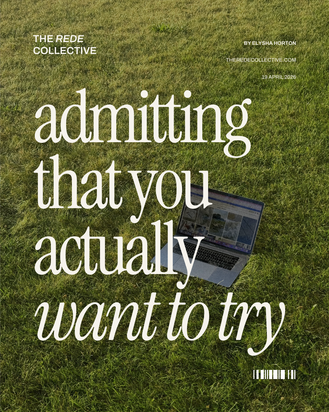 Admitting that you actually want to try