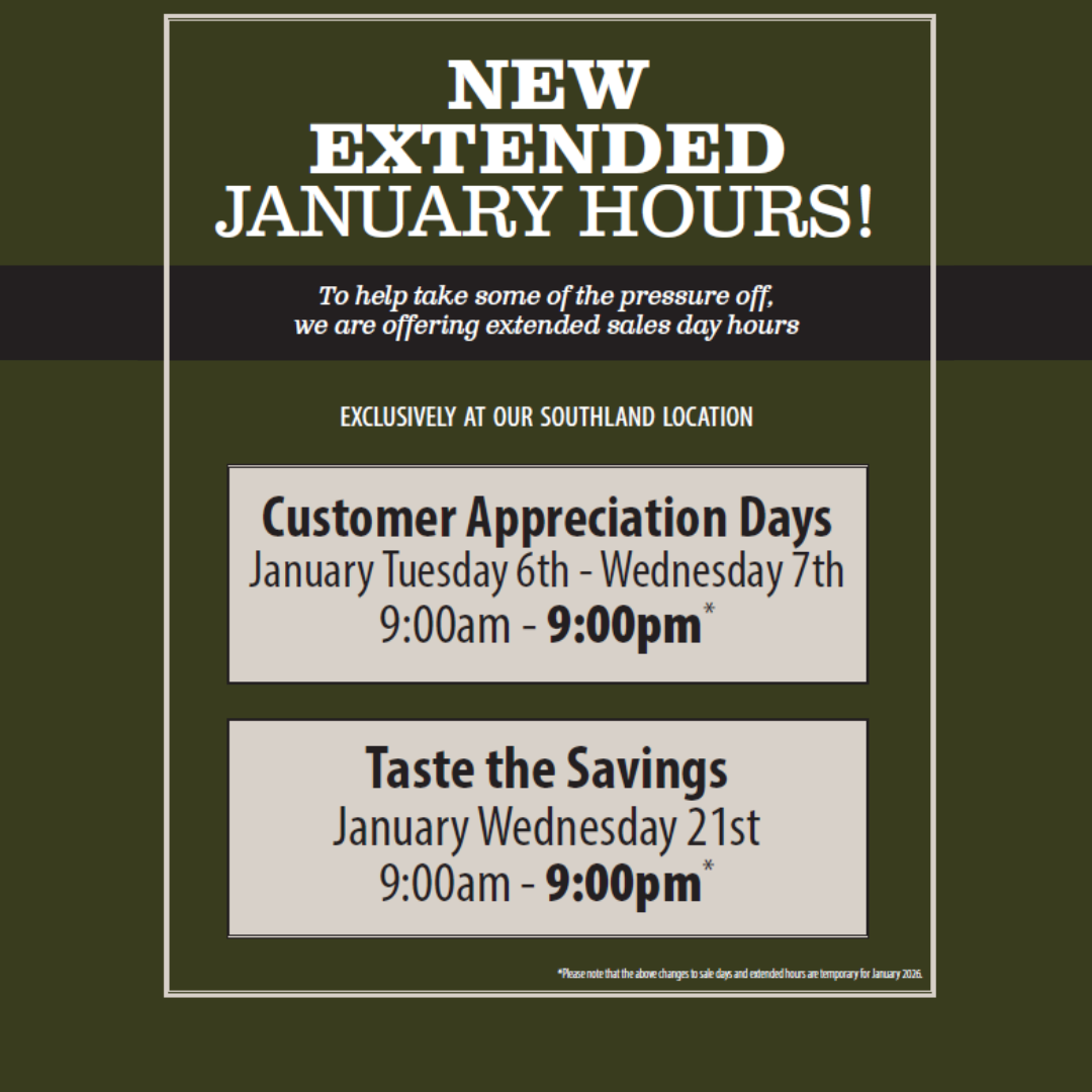 A promotional poster announces new extended January hours at a store's Southland location, including Customer Appreciation Days on January 6-7 from 9 am to 9 pm, and Taste the Savings on January 21 from 9 am to 9 pm.