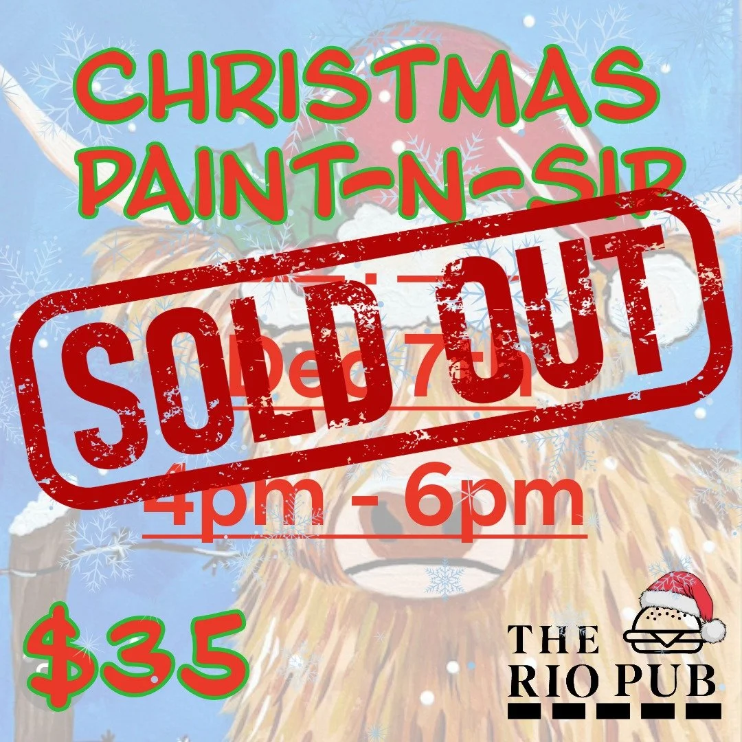 And just like that... We're SOLD OUT!! 

We can't wait to catch up and see all your beautiful creations this Sunday!

#theriopub #paintnsip #christmascow
