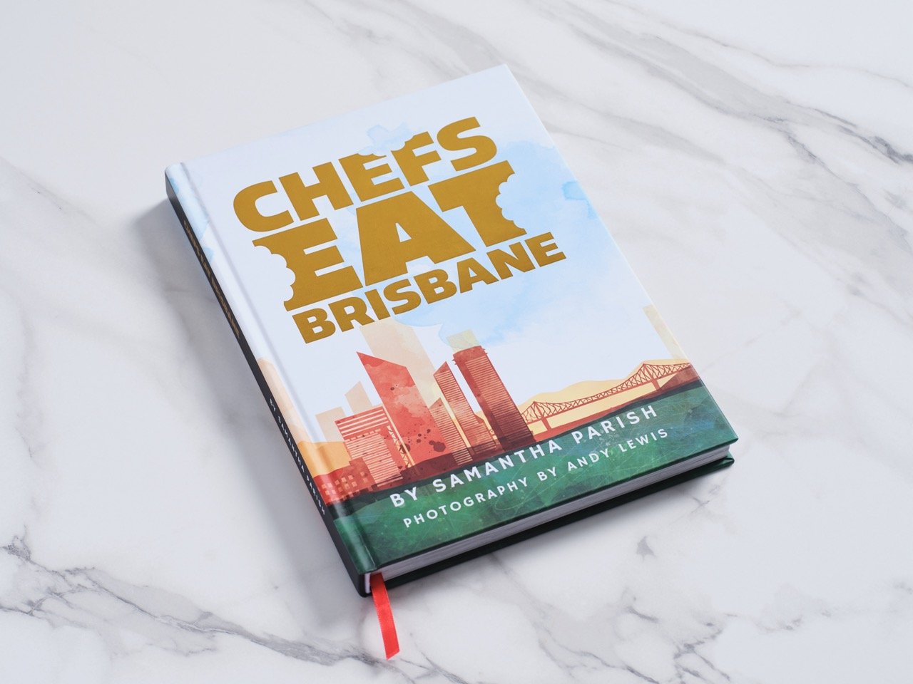 Chefs eat brisbane cookbook by Samantha Parish Photography by Andy Lewis Artwork by James Manning