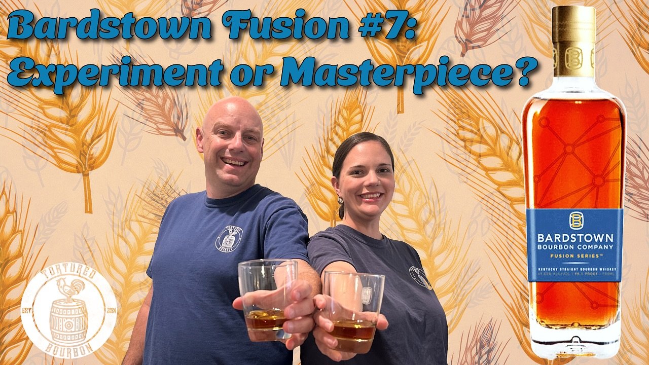 Welcome back for another Pour Decisions Wednesday! Today we try another Bardstown science experiment from the Fusion Series - #7! B and Heather haven&rsquo;t met a Bardstown product they didn&rsquo;t like - will this be the first?!