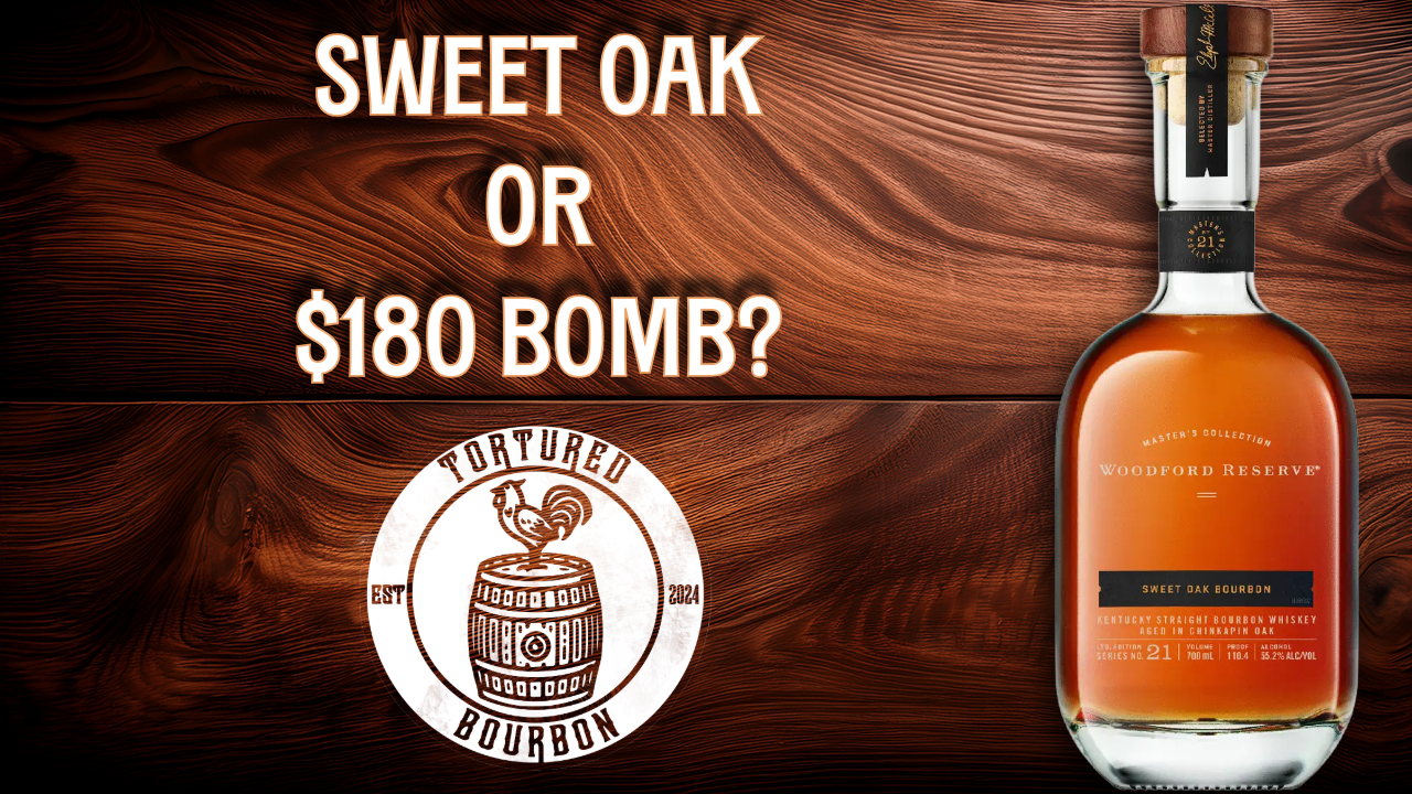 Woodford Reserve Master’s Collection No. 21:&nbsp;Sweet Oak