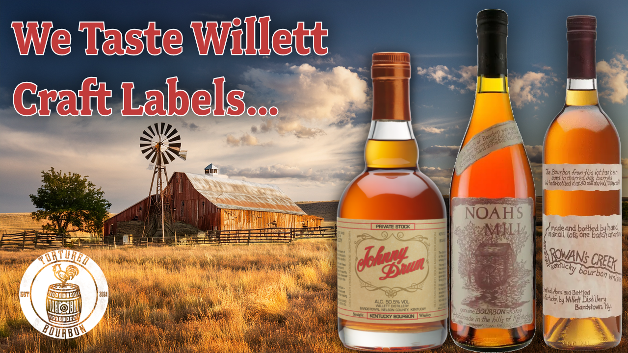 Willett Bourbon Deep Dive: Rowan’s Creek, Johnny Drum &amp; Noah’s Mill