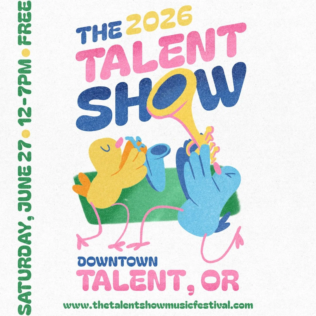 📣 Mark your calendars, Southern Oregon.

The Talent Show Music Festival returns to Downtown Talent, OR on Saturday, June 27, 2026 &mdash; 12 to 7 PM. FREE to attend.

Last year 800+ of you packed the streets. This year we're making it even louder. ?