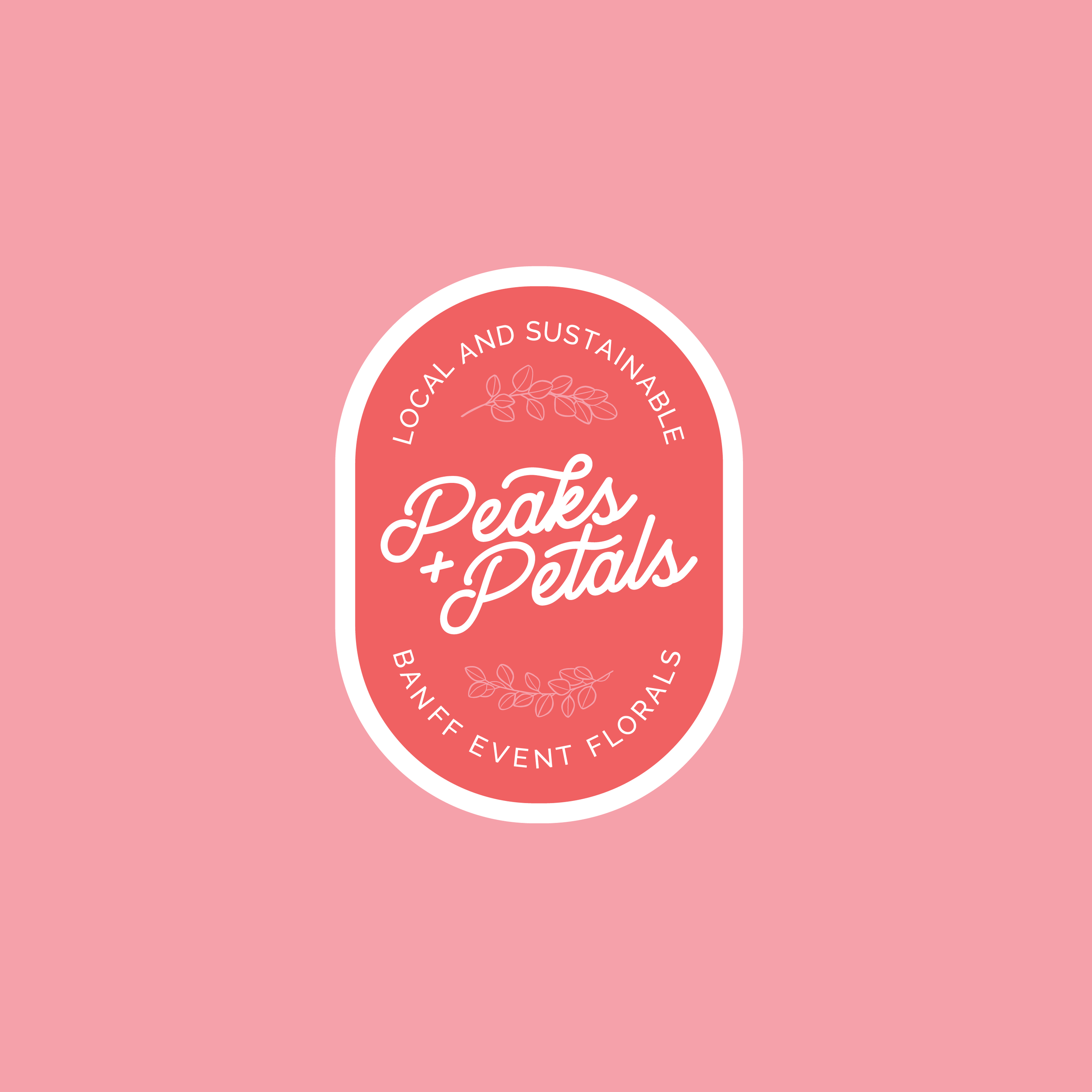 Event logo with pink and coral background, white border, and text reading " Peaks + Petals, Local and Sustainable, Banff Event Florals" with decorative leaf illustrations.