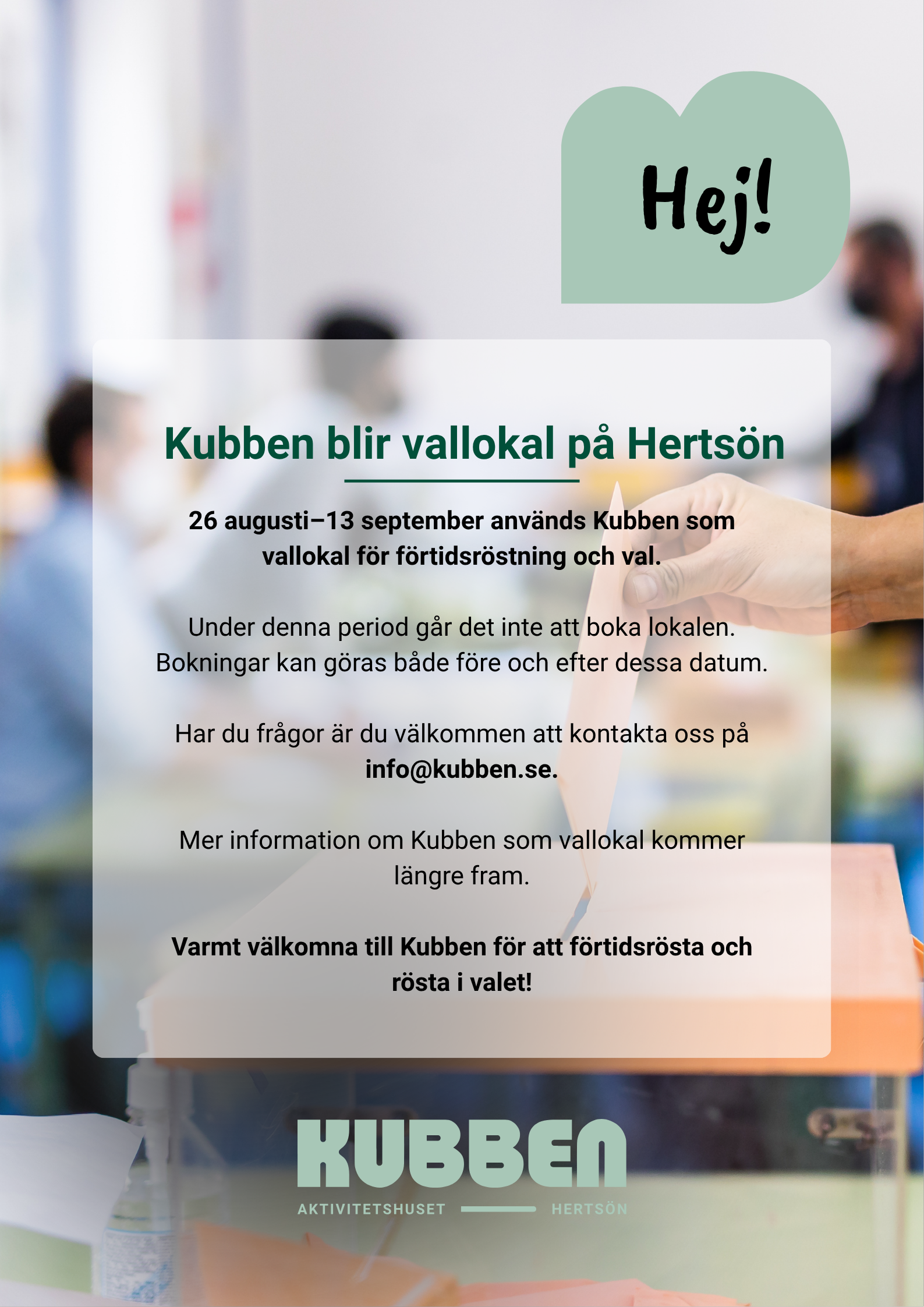 Kubben blir vallokal för förtidsröstning och val