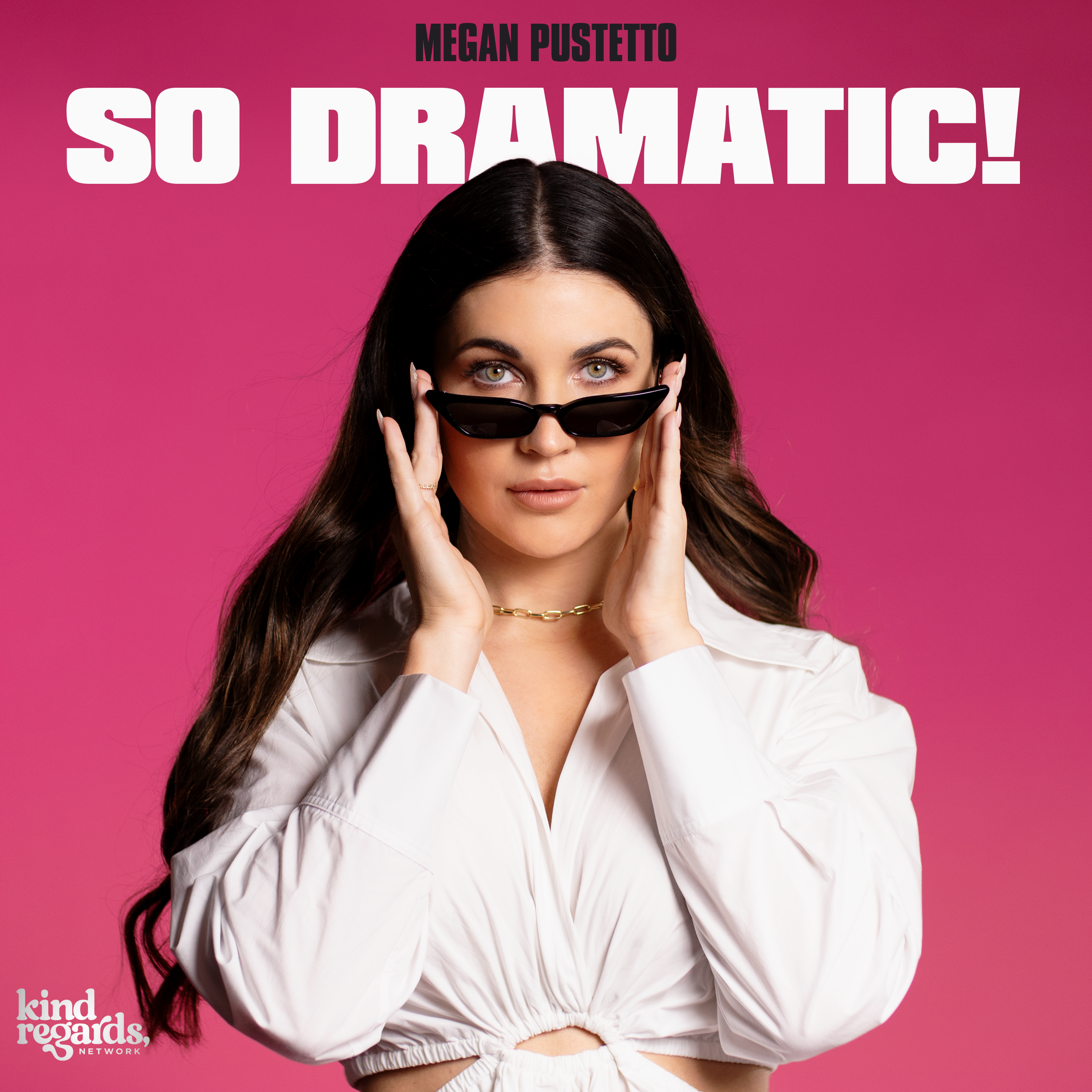 SO DRAMATIC! with Megan Pustetto