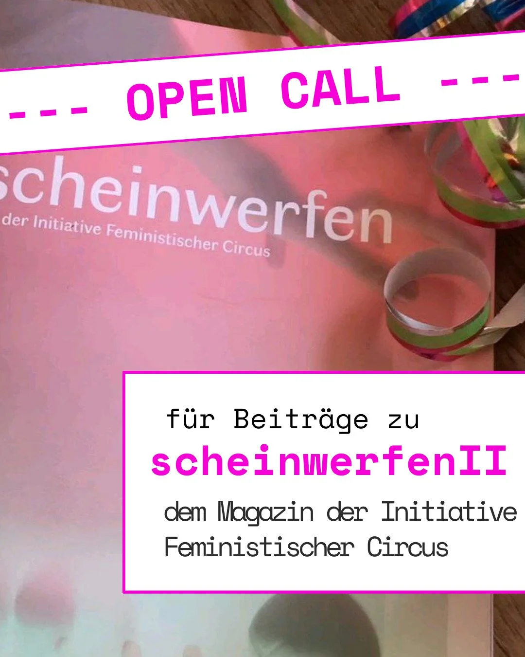 English:
-- OPEN CALL -- for contributions to the second edition of our magazine: Scheinwerfen II
We are working on a second edition to our magazine Scheinwerfen, and we are looking for YOUR contributions: Articles, Fotos, Poems, Art, Crosswords ...