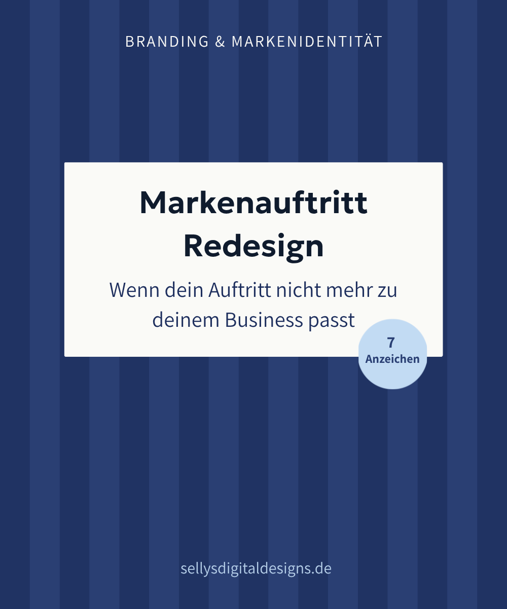 Blogcover zum Thema Markenauftritt und Redesign mit 7 Anzeichen für Selbstständige und Unternehmen