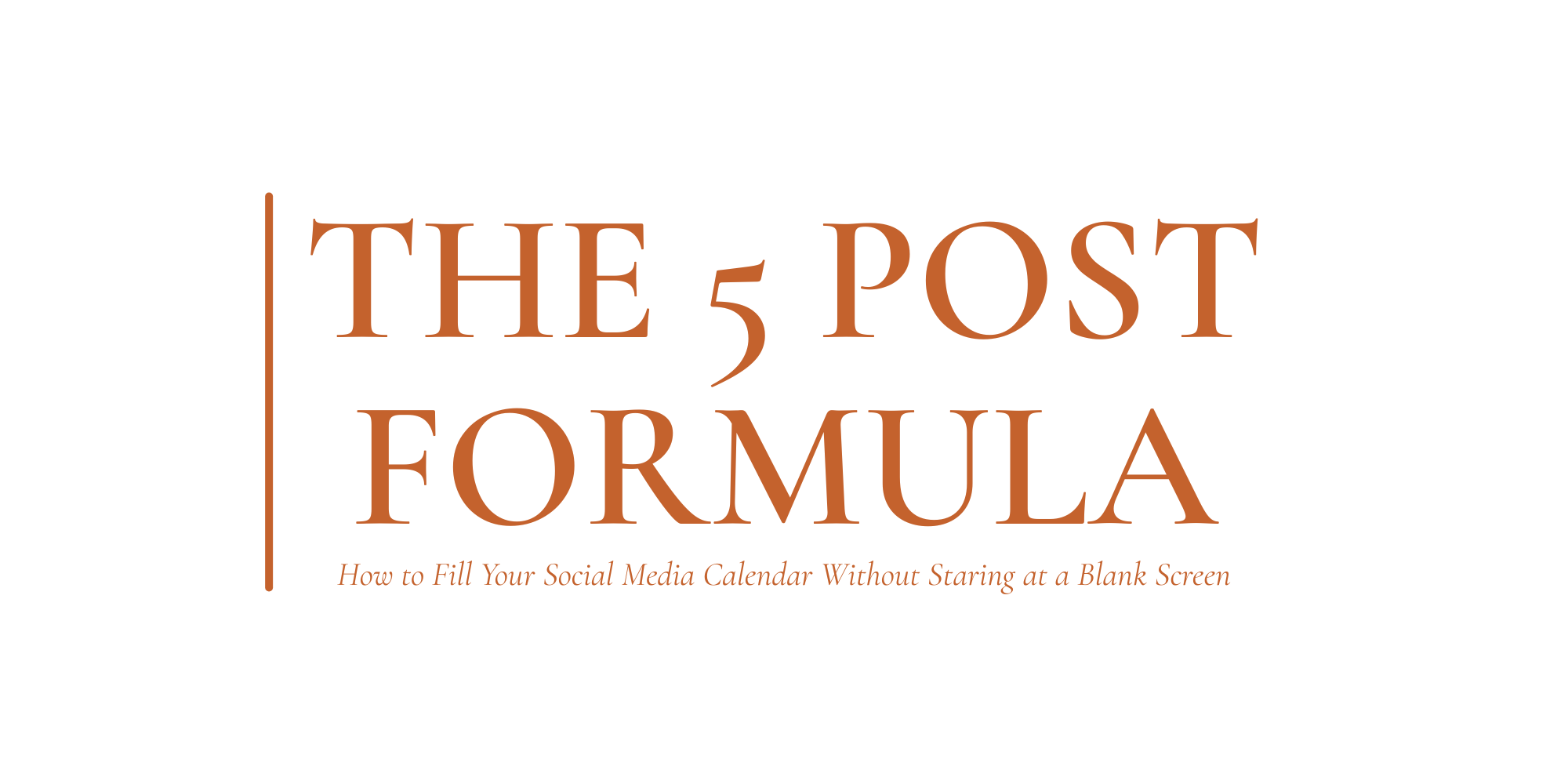 The 5-Post Formula: How to Fill Your Social Media Calendar Without Staring at a Blank Screen