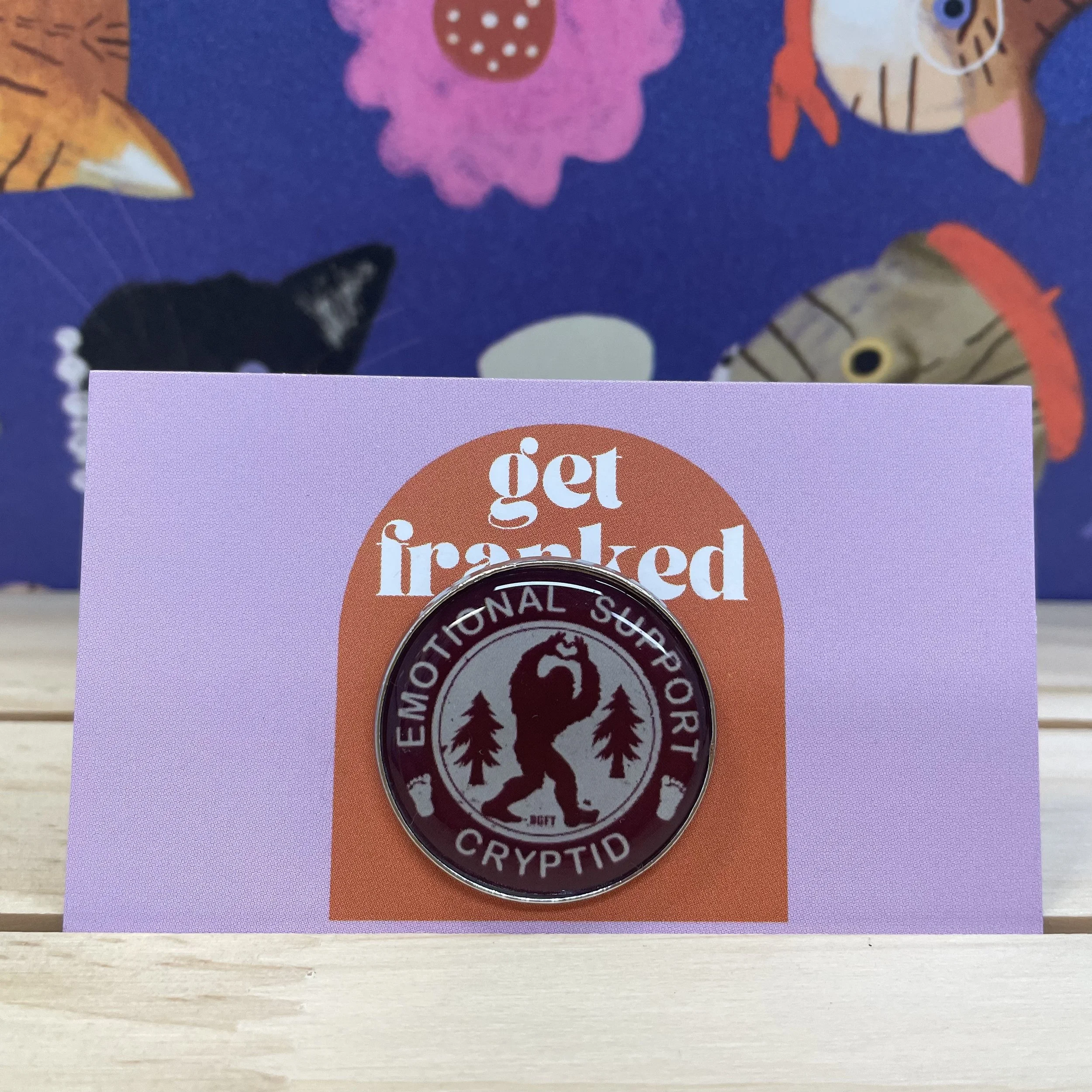 Pin: "Emotional support cryptid"