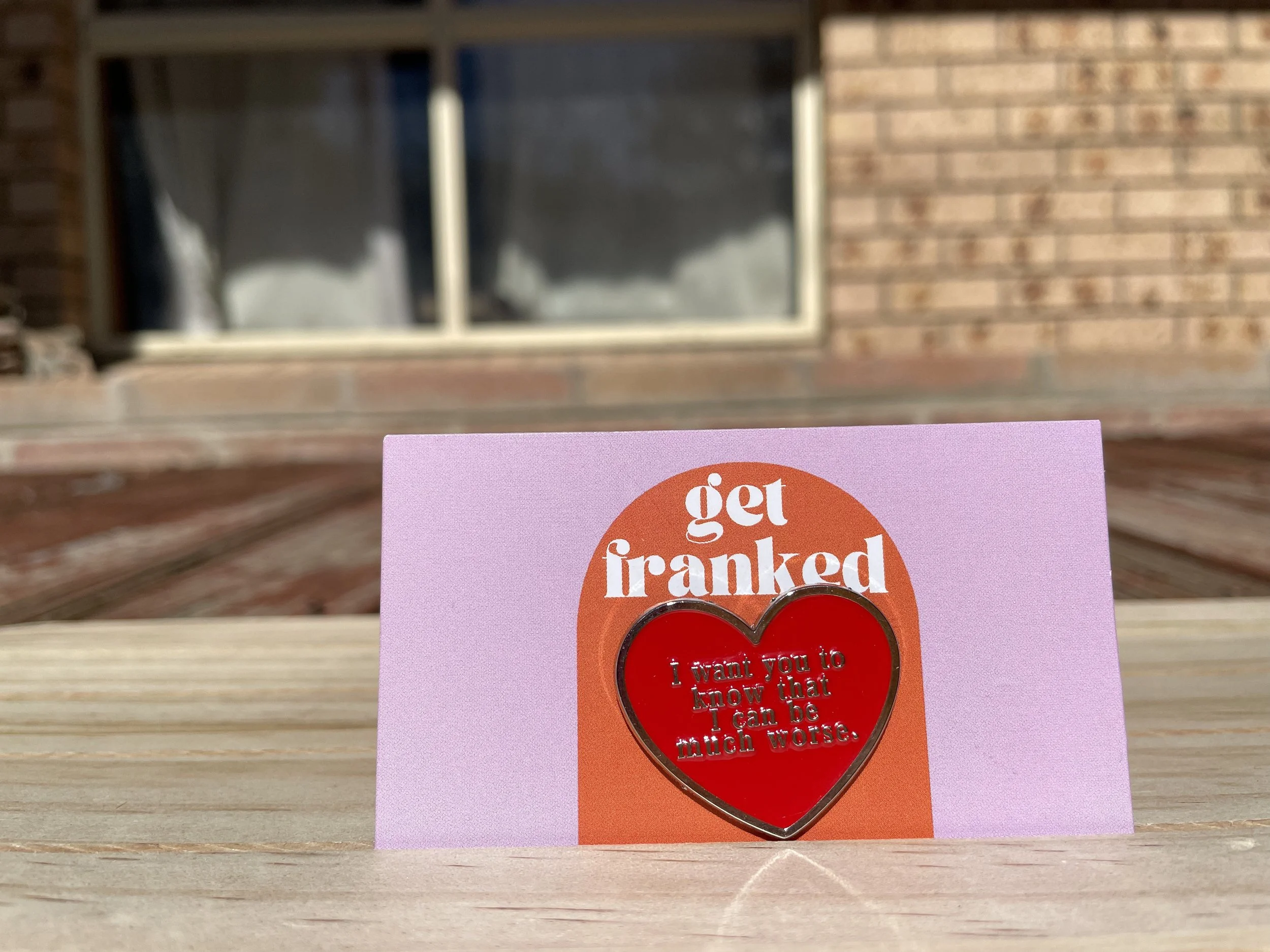 Pin: "I want you to know that I can be much worse"