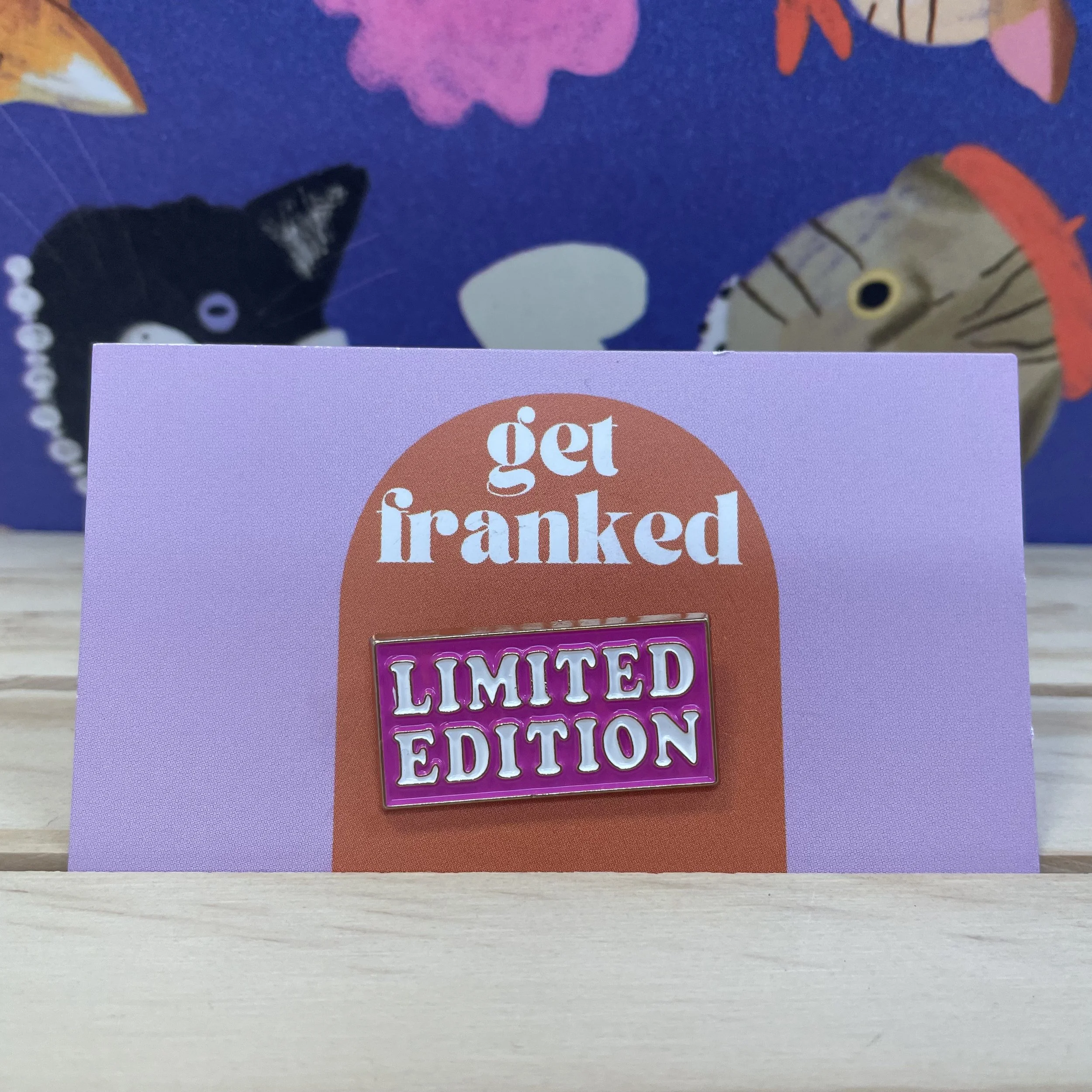 Pin: "Limited edition"