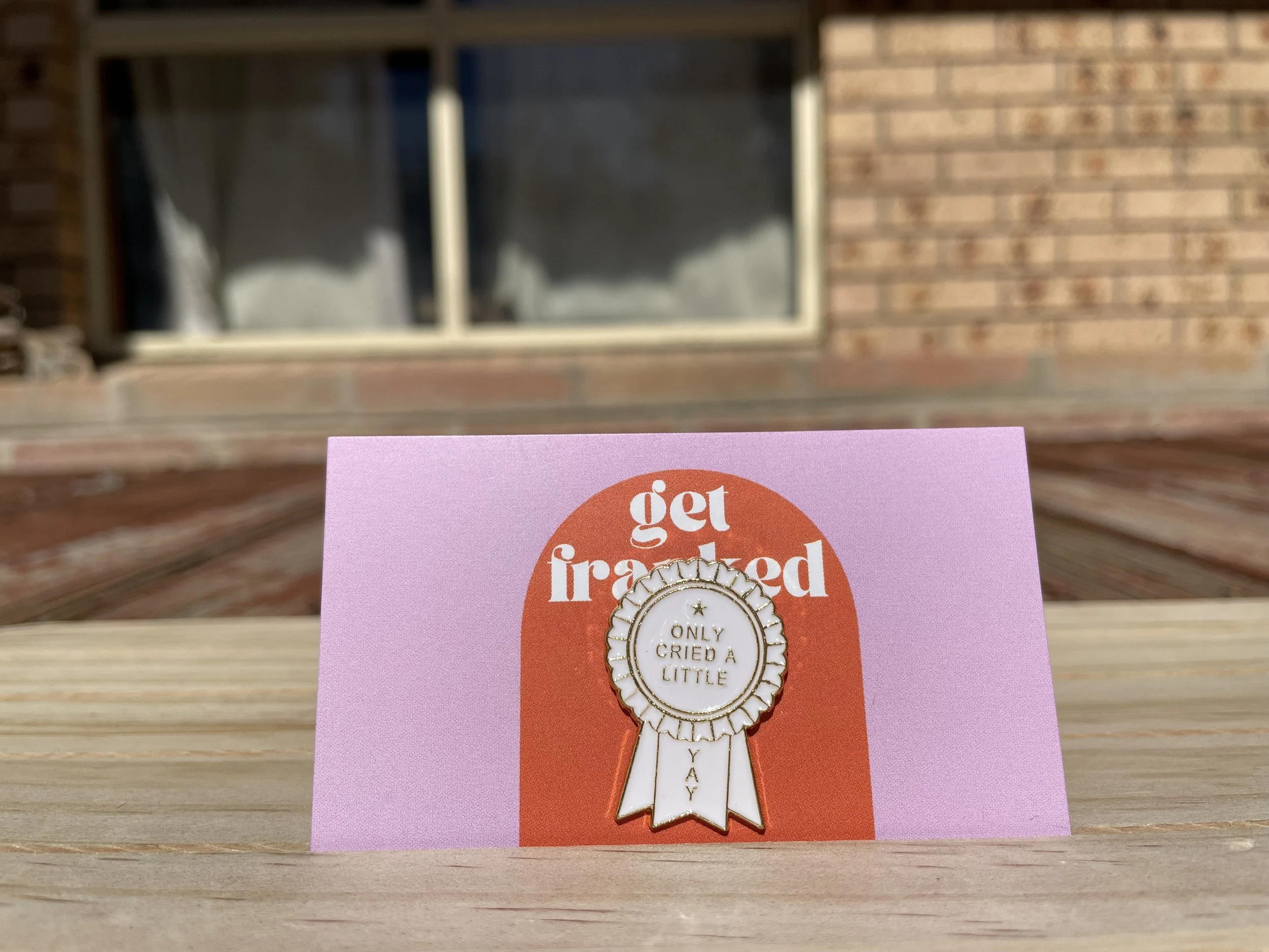 Pin: "Only cried a little"