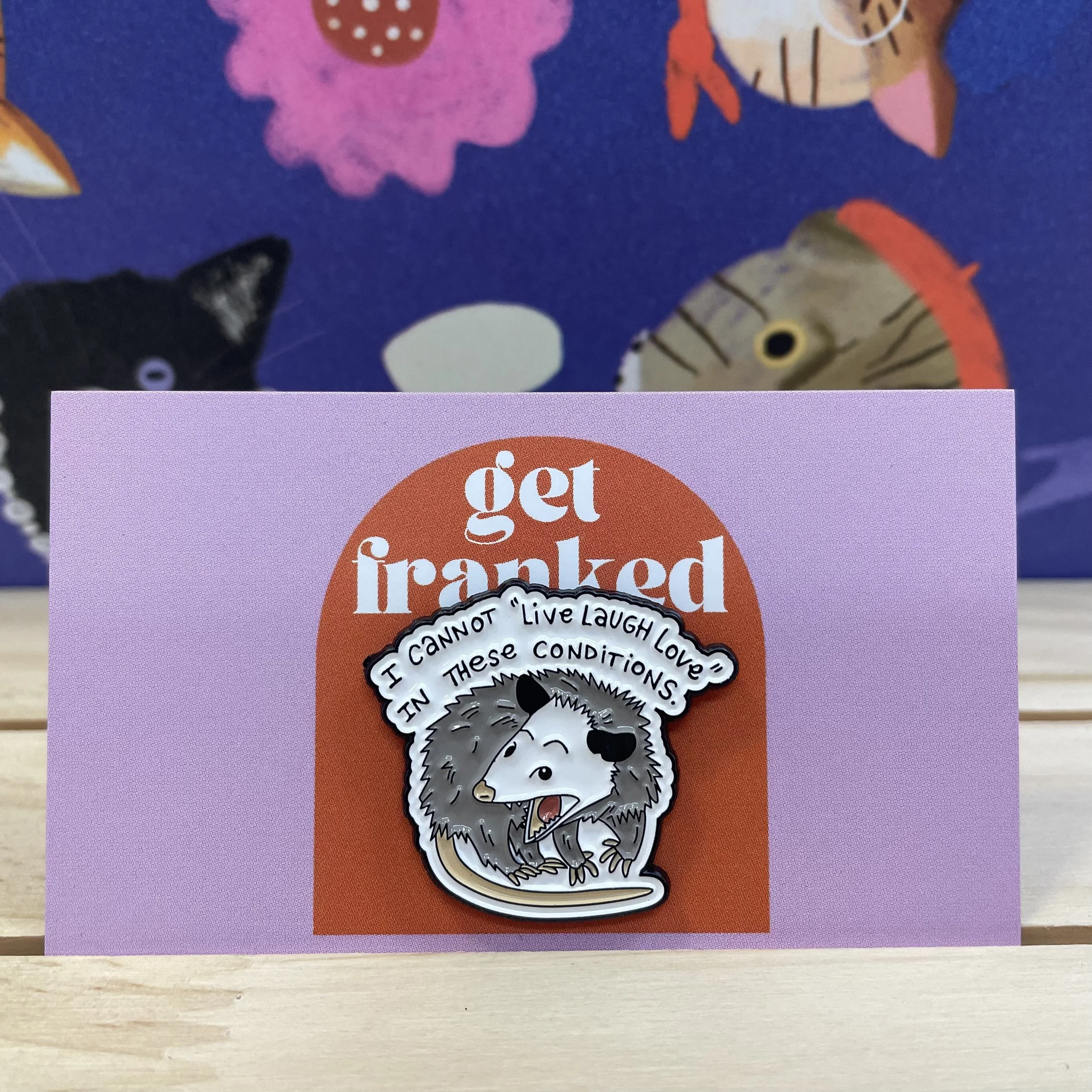 Pin: "I cannot 'live, laugh, love' in these conditions"