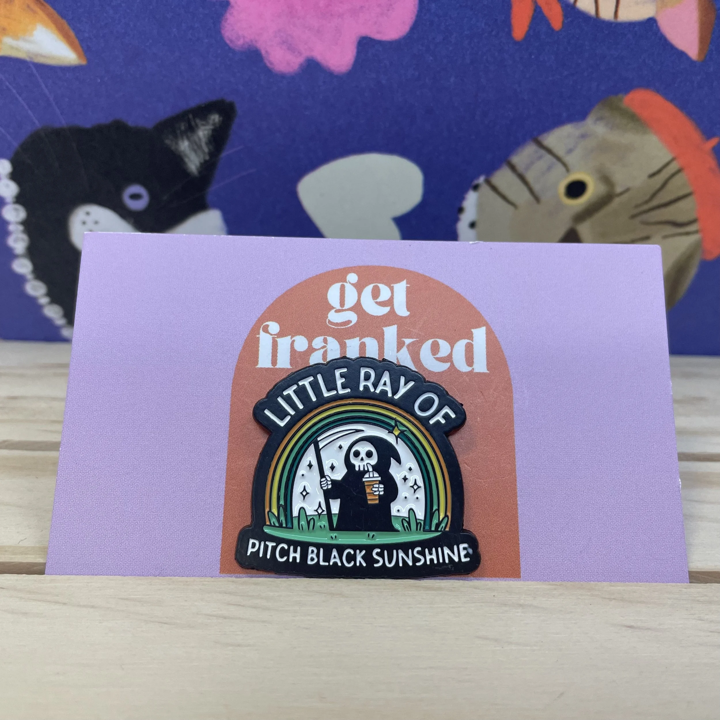 Pin: "Little ray of pitch black sunshine"