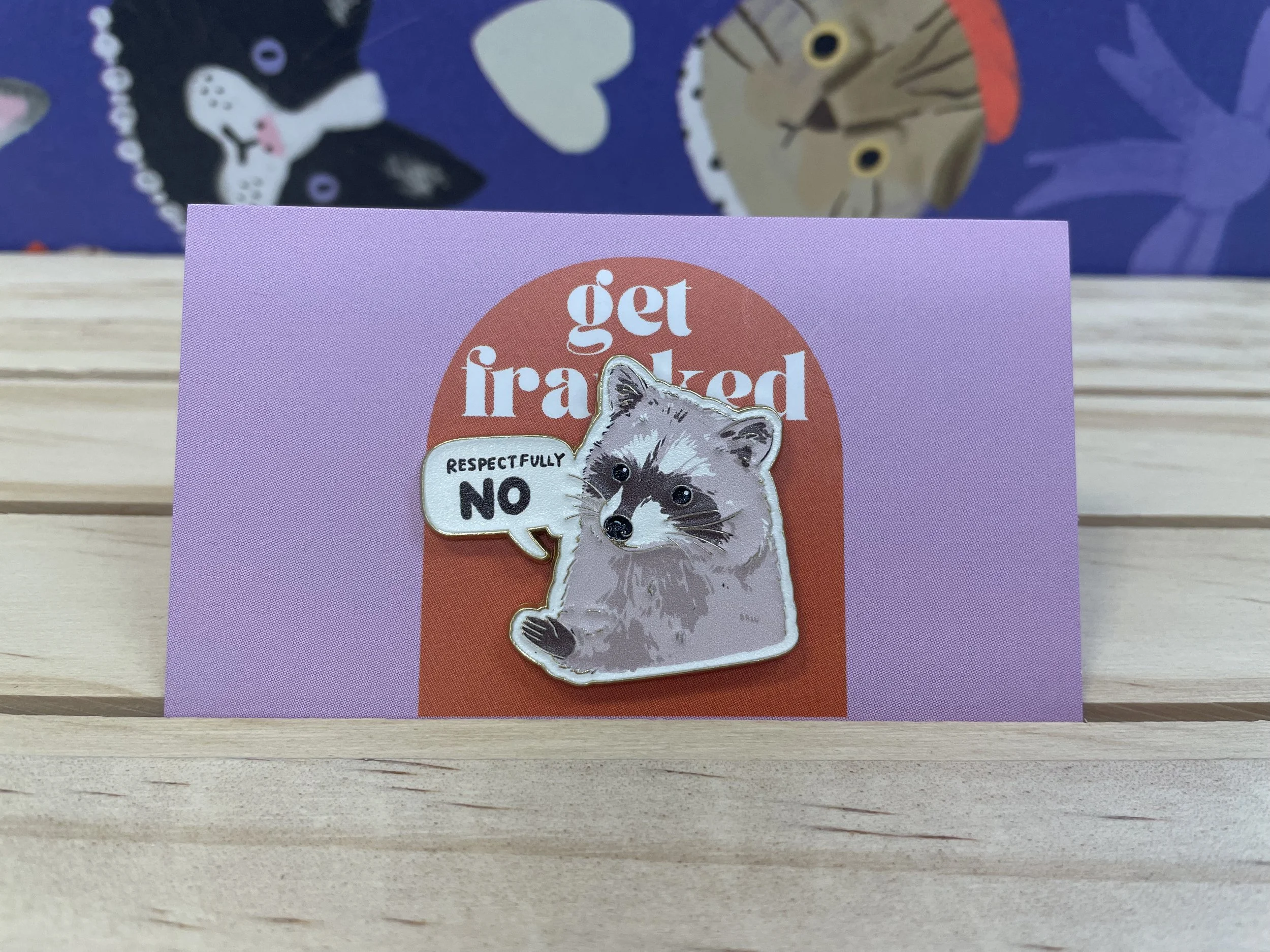 Pin: "Respectfully, no"