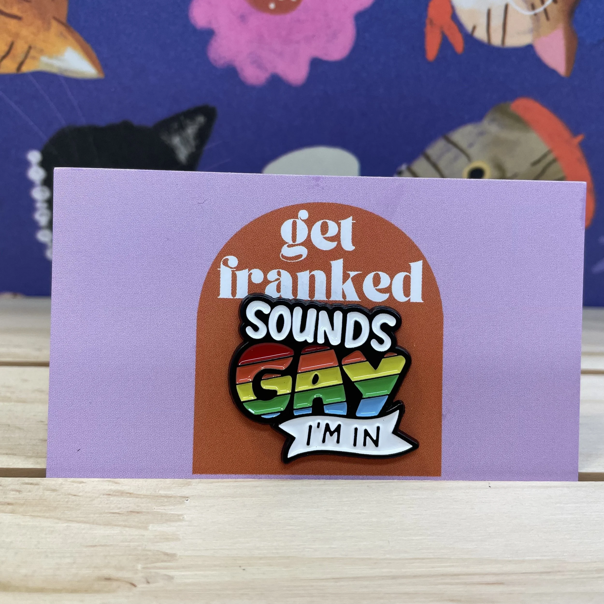 Pin: "Sounds gay, I'm in"