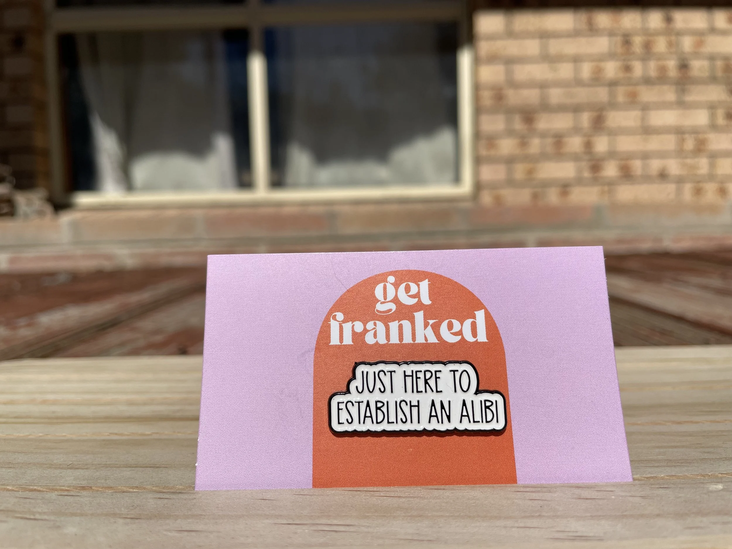 Pin: "Just here to establish an alibi"