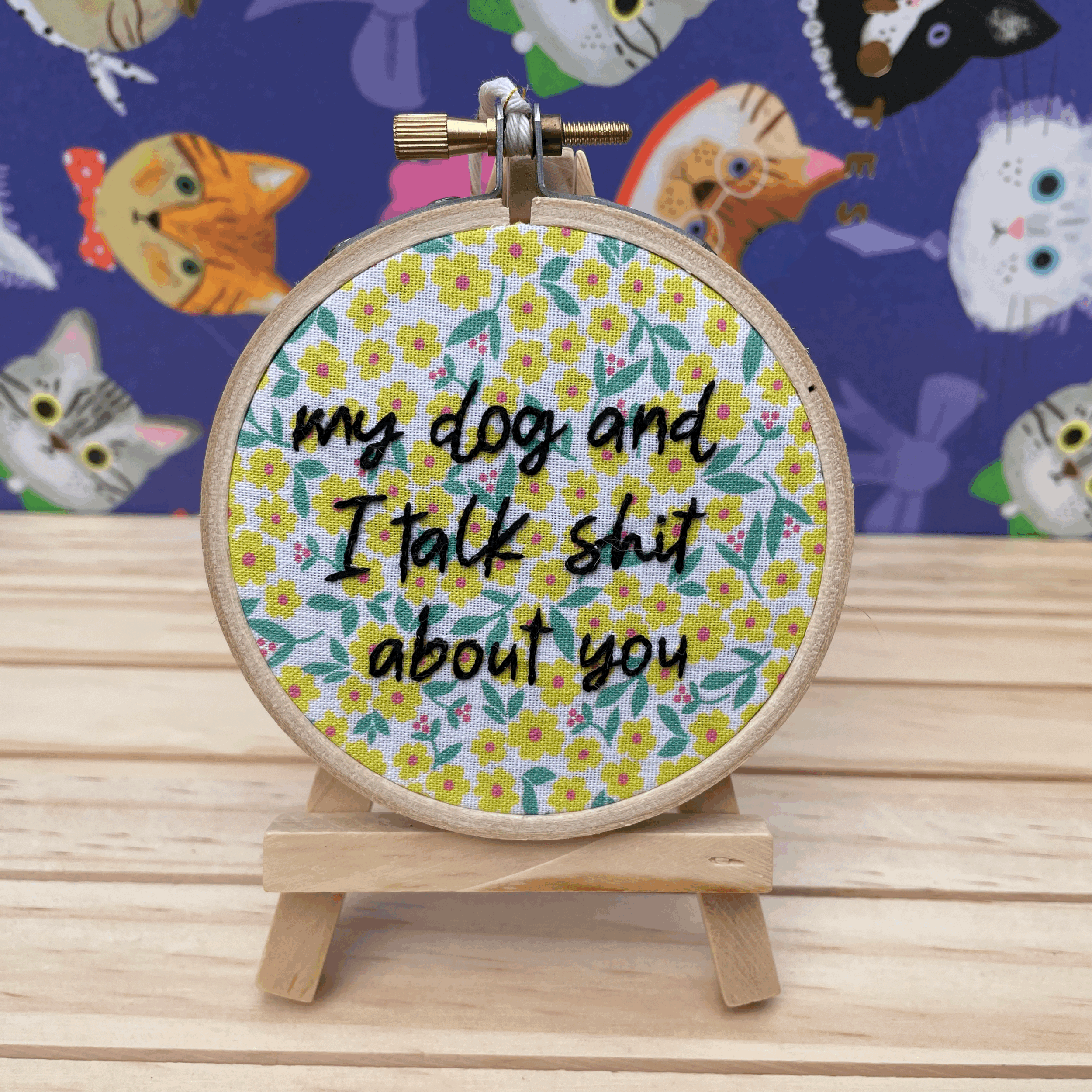 3 inch hoop: "My dog and I talk s*** about you"