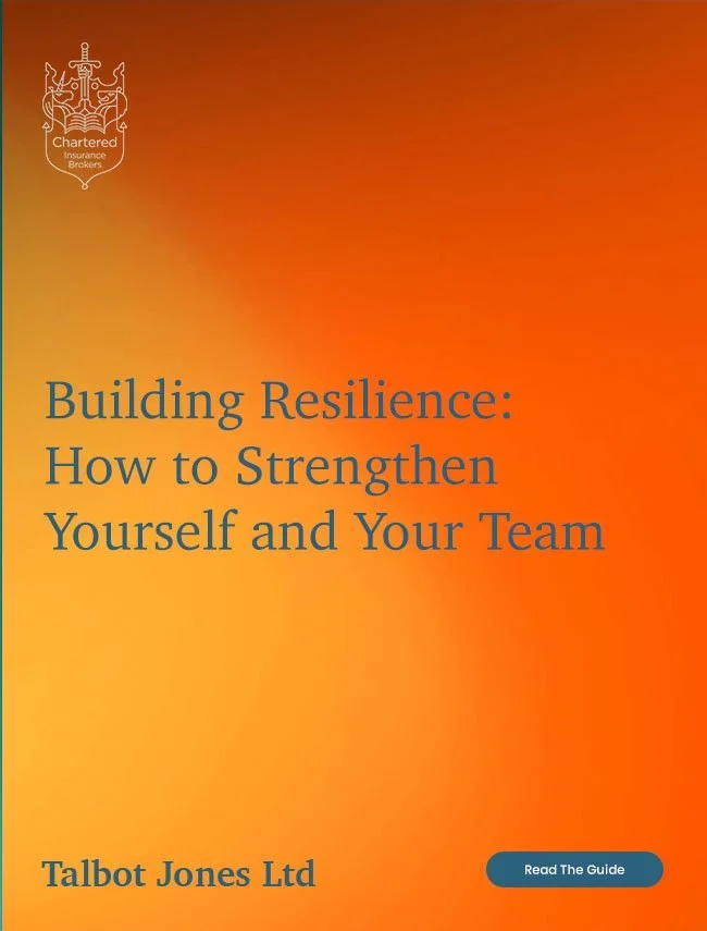 Building Resilience: How to Strengthen Yourself and Your Team