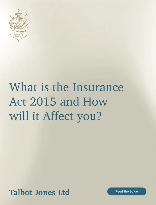 What is the Insurance Act 2015 and How will it Affect you?