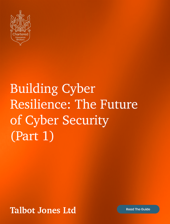 Building Cyber Resilience: The Future of Cyber Security (Part 1)