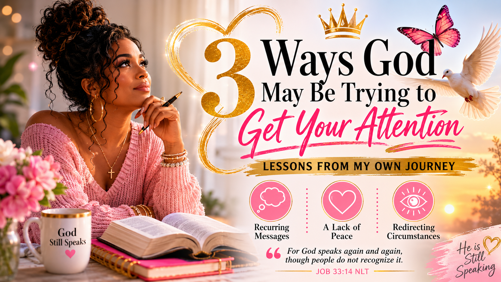  3 Ways God May Be Trying to Get Your Attention: Lessons From My Own Journey