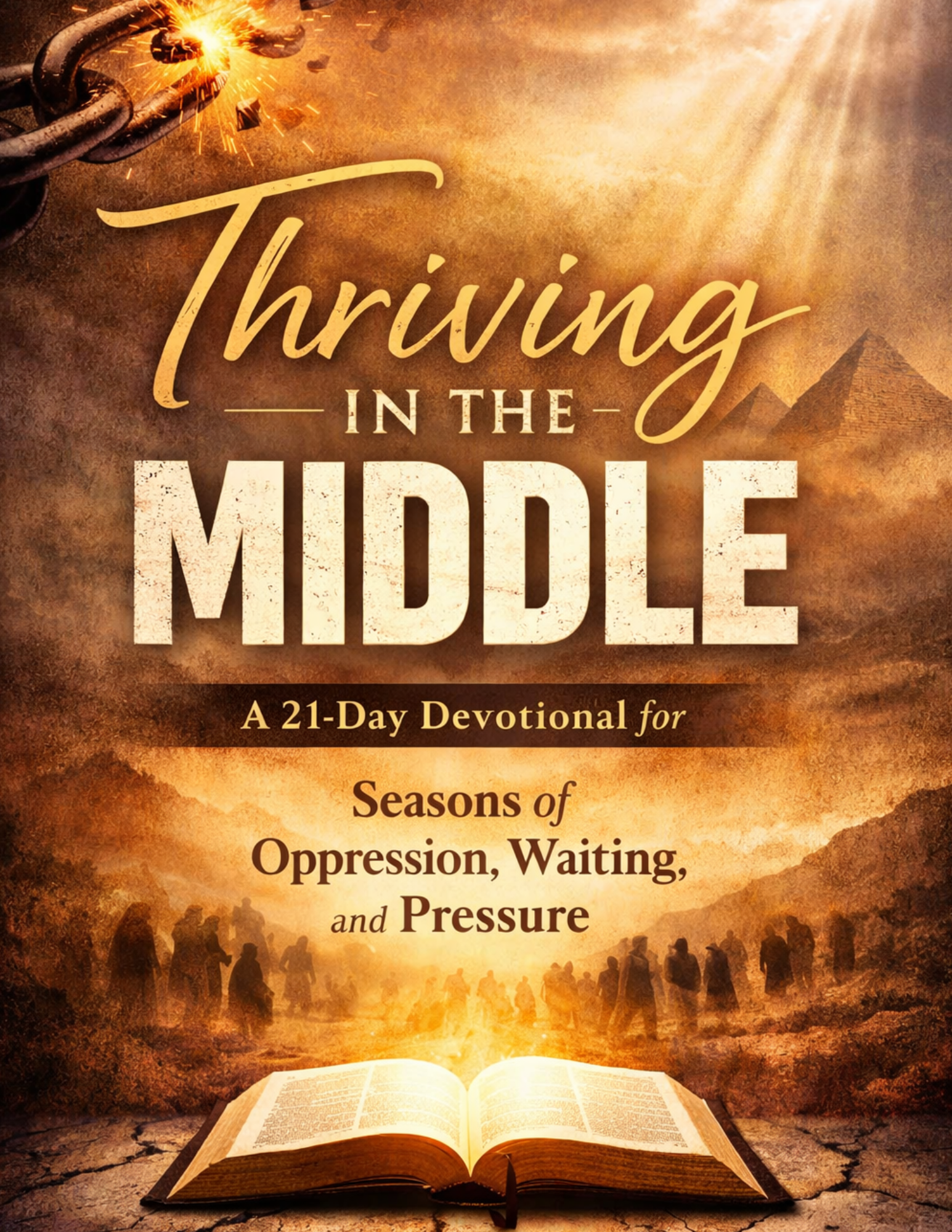 Thriving in the Middle A 21-Day Devotional for Seasons of Oppression and Pressure.png
