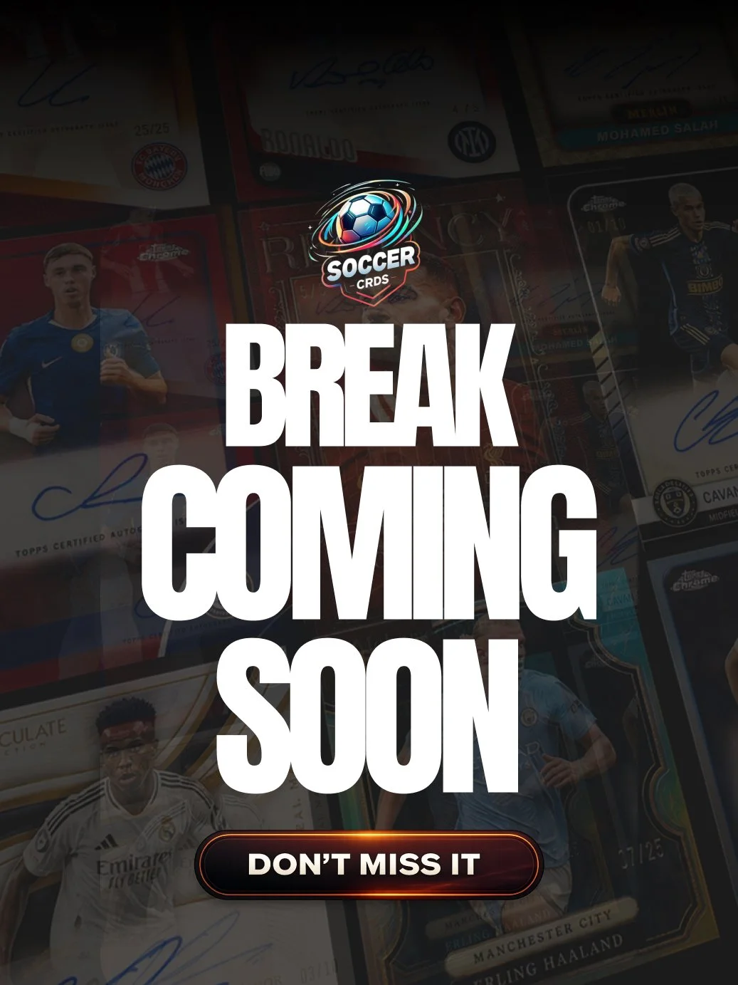 BREAK COMING SOON 