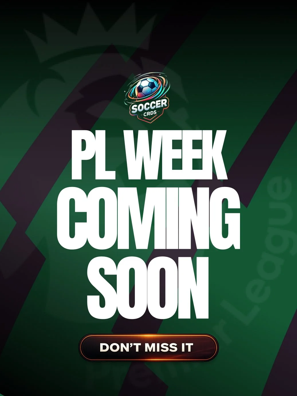 PREMIER LEAGUE WEEK BREAKS COMING SOON!