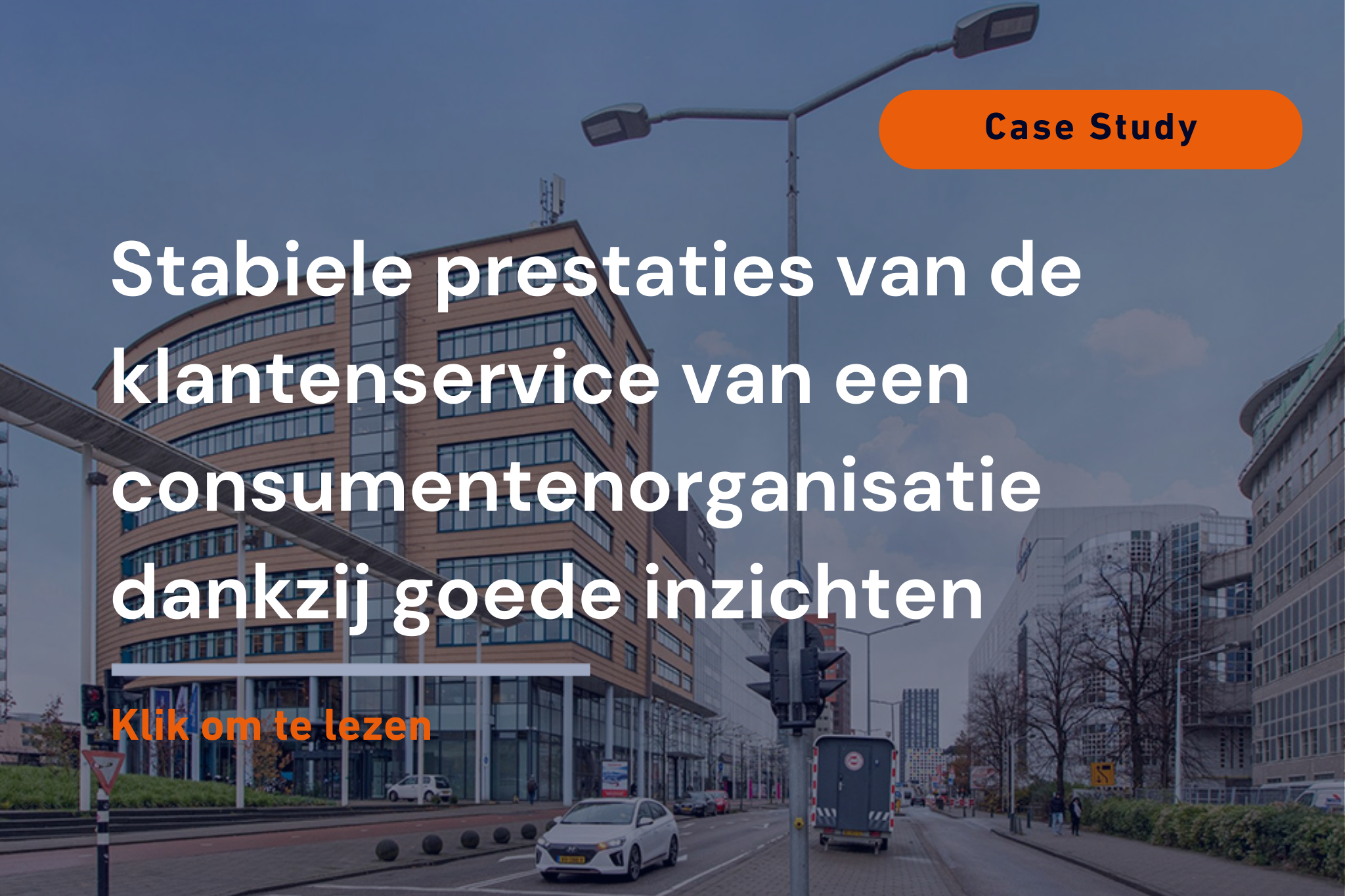 Stabiele prestaties van de Klantenservice van een Consumentenorganisatie dankzij goede inzichten