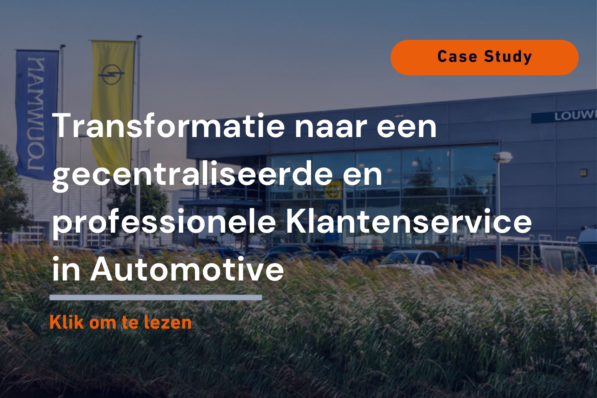 Transformatie naar een gecentraliseerde en professionele klantenservice