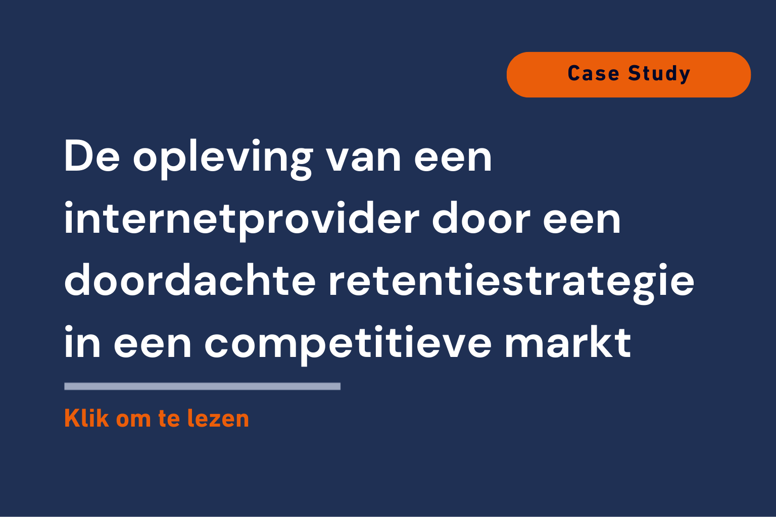 De opleving van een internetprovider door een doordachte retentiestrategie in een competitieve markt