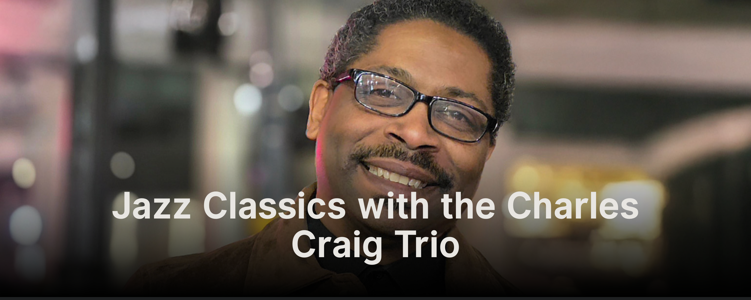Jazz Classics with the Charles Craig Trio
