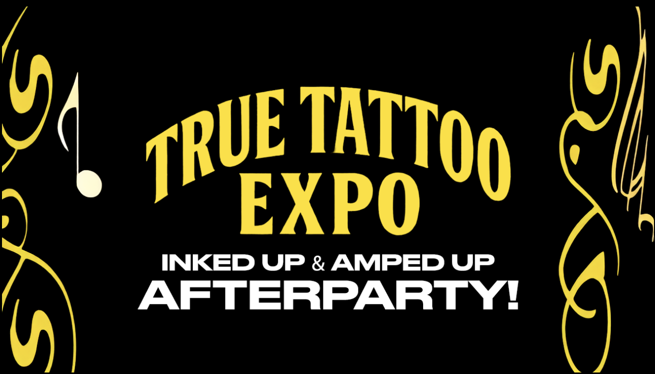 True Tattoo Expo After Party with Mix Tape Live, Big Green Limousine, and Still Burning