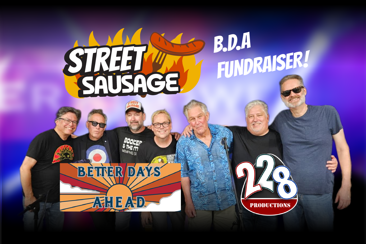 Street Sausage Fundraiser for Better Days Ahead Presented by 228 Productions