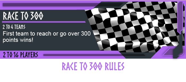 Information about a racing game mode called 'Race to 300', involving 2 to 4 teams or players competing to reach or exceed 300 points first; checkered flag graphic in the background.