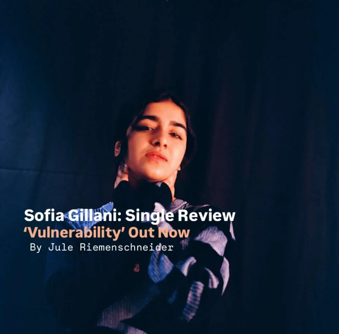 Sofia Gillani continues to push her artistic direction in her latest single &lsquo;vulnerability&rsquo; which explores emotional growth over a catchy electronic/ pop beat. Check out the song, @sofia.aneesa.gillani, my review here and on Jule&rsquo;s 