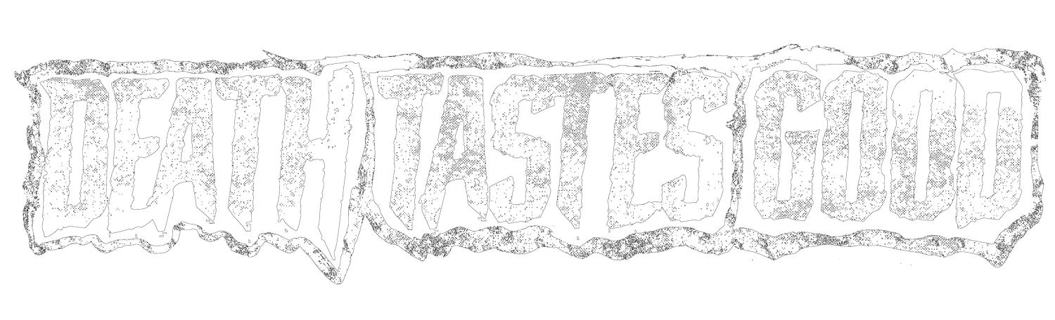 DEATH TASTES GOOD