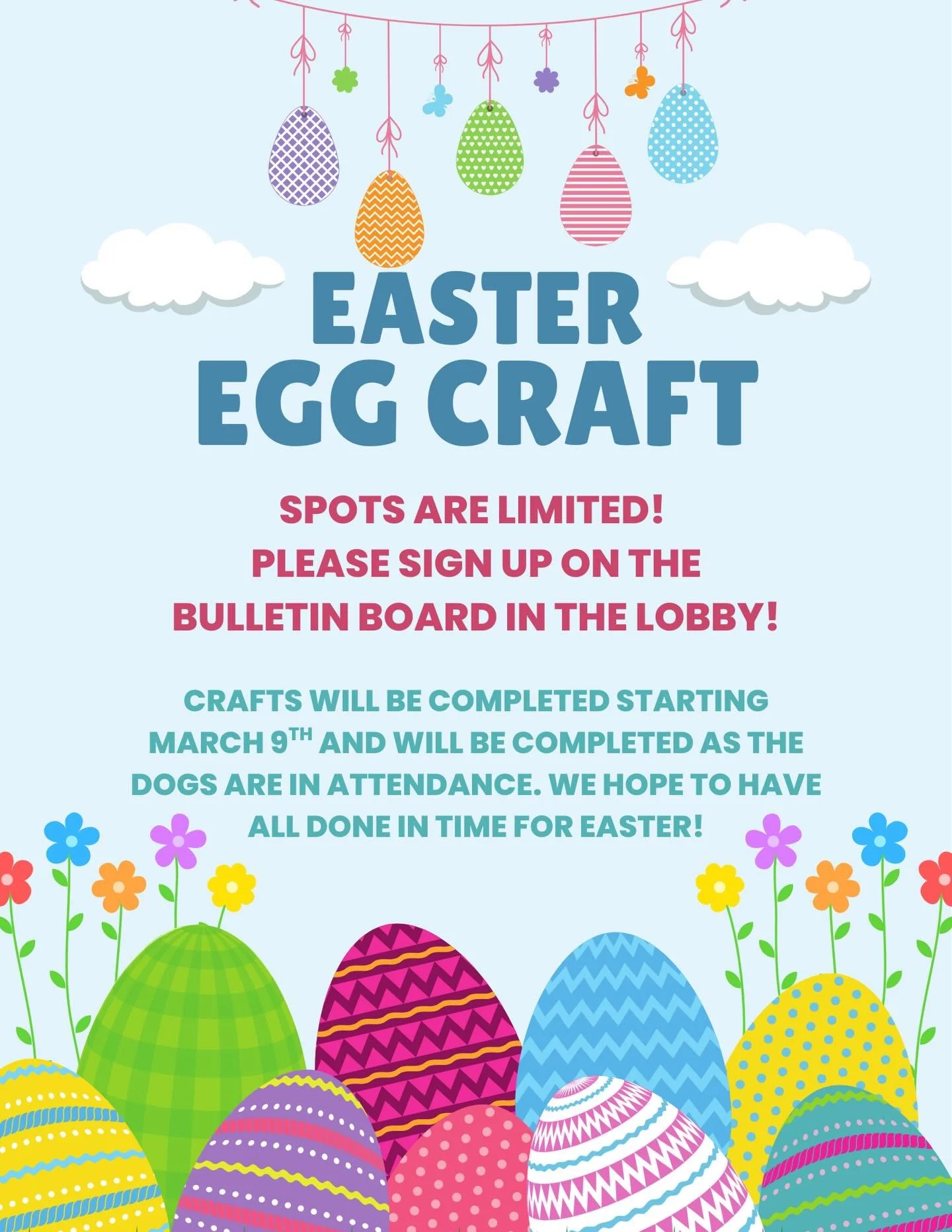 There is a sign up for our Easter Egg Craft on our new lobby bulletin board! 🐣🐾🥚🎨🫟