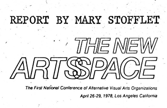 “Report by Mary Stofflet: The New Artsspace,” La Mamelle, Summer 1978